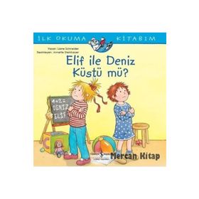 Elif İle Deniz Küstü Mü? İlk Okuma Kitabım - Liane Schneider