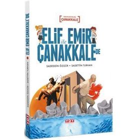 Elif İle Emir Çanakkale'de - Sadettin Turhan