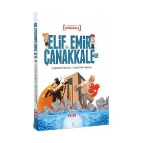 Elif İle Emir Çanakkale'de - Sadettin Turhan
