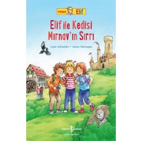 Elif İle Kedisi Mırnav'ın Sırrı - Liane Schneider