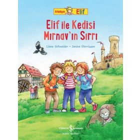Elif İle Kedisi Mırnav'ın Sırrı - Liane Schneider