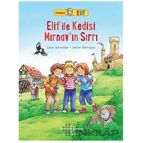 Elif İle Kedisi Mırnav'ın Sırrı - Liane Schneider