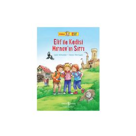 Elif İle Kedisi Mırnav'ın Sırrı - Liane Schneider