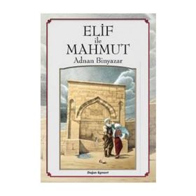 Elif İle Mahmut - Adnan Binyazar