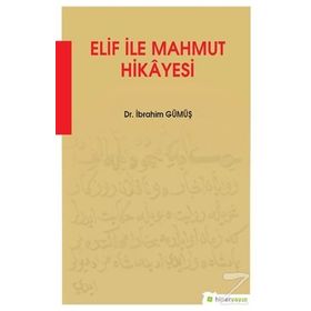 Elif İle Mahmut Hikayesi - İbrahim Gümüş