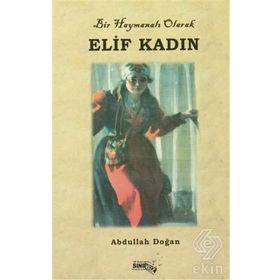 Elif Kadın - Abdullah Doğan