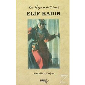 Elif Kadın - Abdullah Doğan