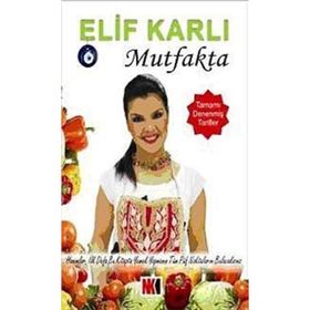 ELIF KARLI MUTFAKTA - ELIF KARLI