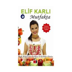 ELIF KARLI MUTFAKTA - ELIF KARLI