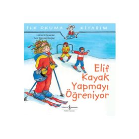 Elif Kayak Yapmayı Öğreniyor İş Bankası Kültür Yayınları