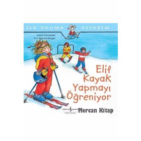 Elif Kayak Yapmayı Öğreniyor İş Bankası Kültür Yayınları