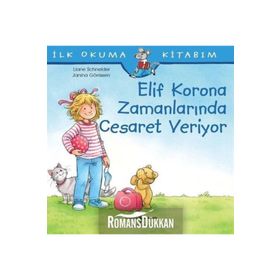 Elif Korona Zamanlarında Cesaret Veriyor - Liane Schneider