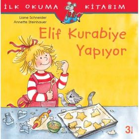 Elif Kurabiye Yapıyor - Liane Schneider