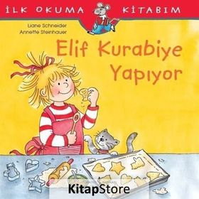 Elif Kurabiye Yapıyor - Liane Schneider