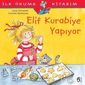 Elif Kurabiye Yapıyor - Liane Schneider