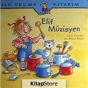 ELIF MÜZİSYEN - EVA WENZEL BÜRGER;LIANE SCHNEIDER