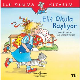 ELIF OKULA BAŞLIYOR - EVA WENZEL BÜRGER;LIANE SCHNEIDER