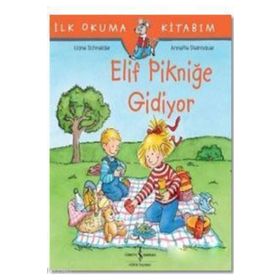Elif Pikniğe Gidiyor İlk Okuma Kitabım İş Bankası Kültür Yayınları