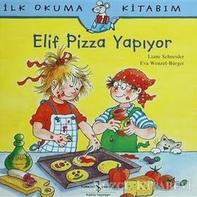 Elif Pizza Yapıyor - Liane Schneider