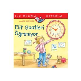Elif Saatleri Öğreniyor - Liane Schneider