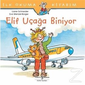 Elif Uçağa Biniyor - Liane Schneider