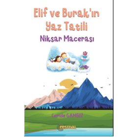 Elif ve Burakın Yaz Tatili Niksar Macerası Festival Yayıncılık