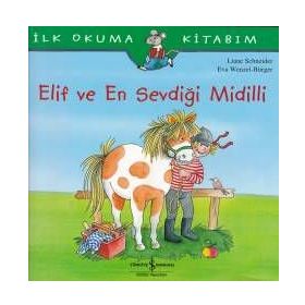 Elif ve En Sevdiği Midilli - Liane Schneider
