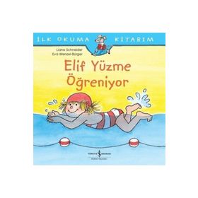 Elif Yüzme Öğreniyor İş Bankası Kültür Yayınları