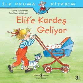 Elif’e Kardeş Geliyor - Liane Schneider