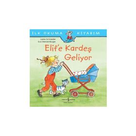Elif’e Kardeş Geliyor - Liane Schneider