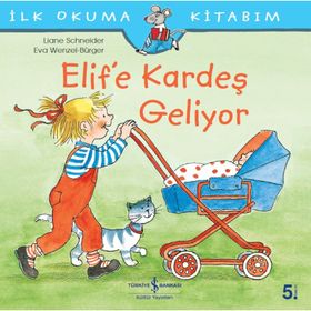 Elif’e Kardeş Geliyor - Liane Schneider