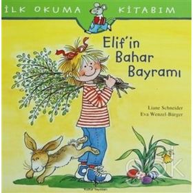 ELIF'IN BAHAR BAYRAMI - EVA WENZEL BÜRGER;LIANE SCHNEIDER