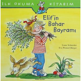 ELIF'IN BAHAR BAYRAMI - EVA WENZEL BÜRGER;LIANE SCHNEIDER
