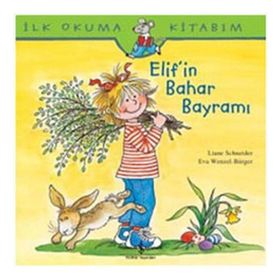 ELIF'IN BAHAR BAYRAMI - EVA WENZEL BÜRGER;LIANE SCHNEIDER