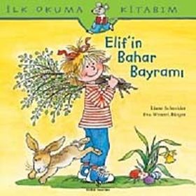 ELIF'IN BAHAR BAYRAMI - EVA WENZEL BÜRGER;LIANE SCHNEIDER