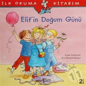 ELIF'IN DOĞUM GÜNÜ - EVA WENZEL BÜRGER;LIANE SCHNEIDER