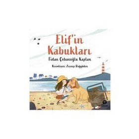 Elif'in Kabukları - Fidan Çobanoğlu Kaplan