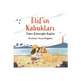Elif'in Kabukları - Fidan Çobanoğlu Kaplan