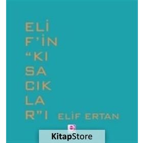 Elif’in Kısacıkları - Elif Ertan