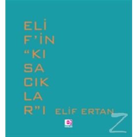 Elif’in Kısacıkları - Elif Ertan