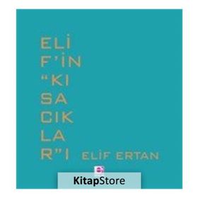 Elif’in Kısacıkları - Elif Ertan