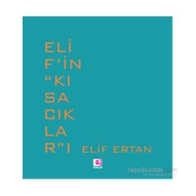 Elif’in Kısacıkları - Elif Ertan