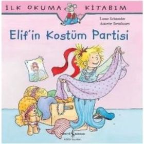 Elif’in Kostüm Partisi - Liane Schneider