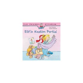 Elif’in Kostüm Partisi - Liane Schneider
