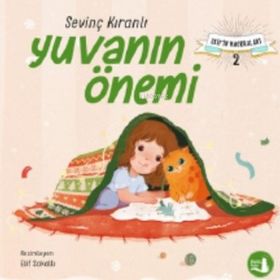 Elif’in Maceraları 2 Yuvanın Önemi - Sevinç Kıranlı