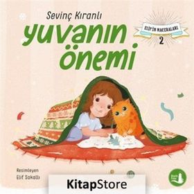 Elif’in Maceraları 2 Yuvanın Önemi - Sevinç Kıranlı