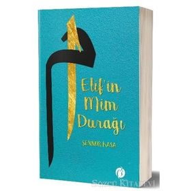 Elif'in Mim Durağı - Şennur Kasa