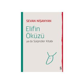 Elifin Öküzü Ya da Sürprizler Kitabı - Sevan Nişanyan