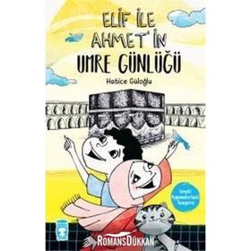 Elif’in Umre Günlüğü - Hatice Güloğlu