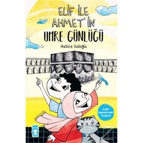 Elif’in Umre Günlüğü - Hatice Güloğlu
